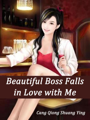 Beautiful Boss Falls in Love with Me